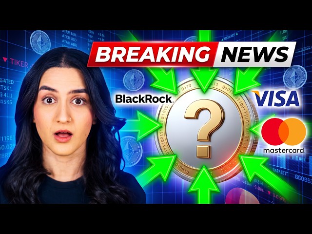 BlackRock, Visa And Mastercard Are ALL IN On This Altcoin