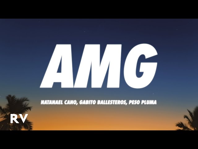 Natanael Cano x Gabito Ballesteros x Peso Pluma - AMG (Letra/Lyrics)