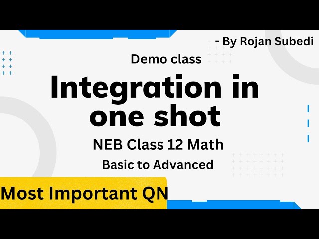 NEB Class 12 Integration in One Shot || Mastering NEB Class 12 Integration: Complete Solution