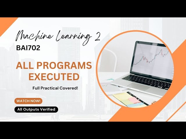 “All Machine Learning-II Lab Experiments in One Video | Code + Output”