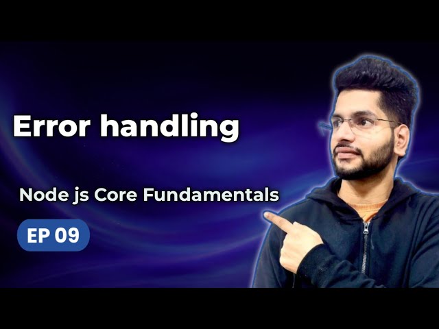 Episode 9 – Error Handling in Node.js | Backend Development Mastery