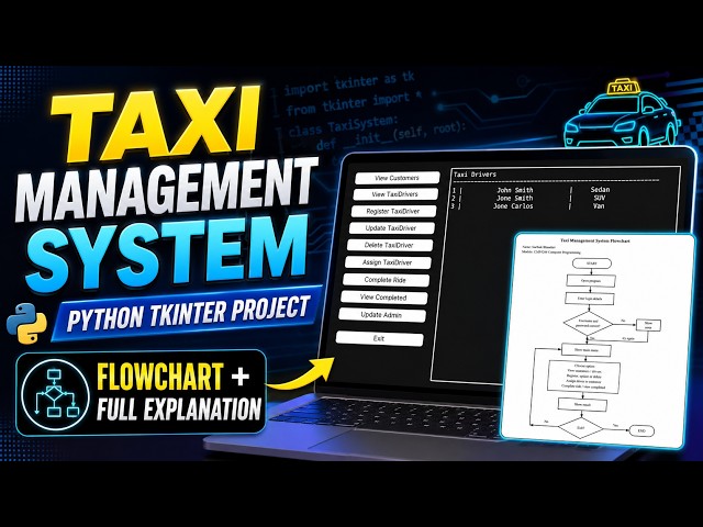 Taxi Management System in Python Tkinter | Assignment Explanation with Flowchart.