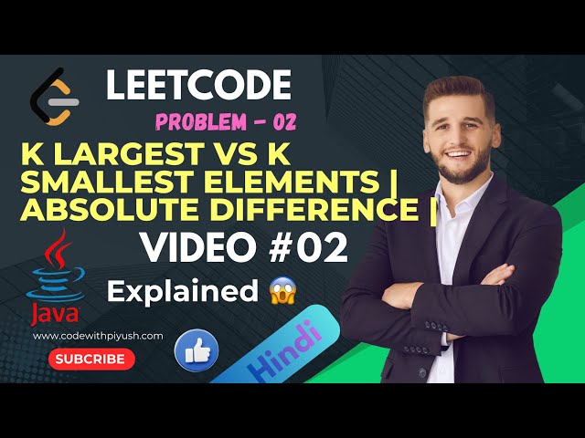 K Largest vs K Smallest Elements | Absolute Difference | Java Solution 🚀