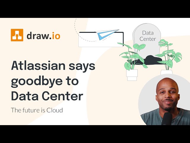 Atlassian says goodbye to Data Center - The future is Cloud