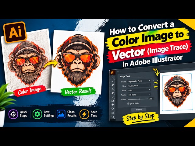 How to Convert a Color Image to Vector (Image Trace) in Adobe Illustrator