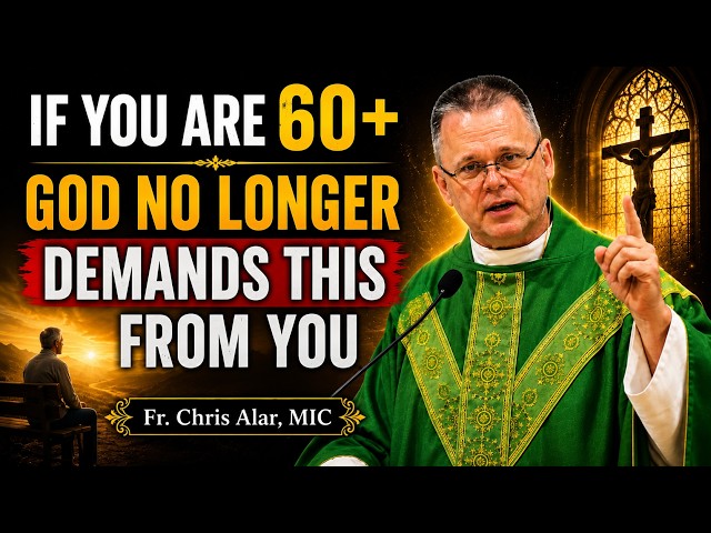 WHAT GOD NO LONGER REQUIRES OF YOU AFTER 60 - Fr Chris Alar, MIC
