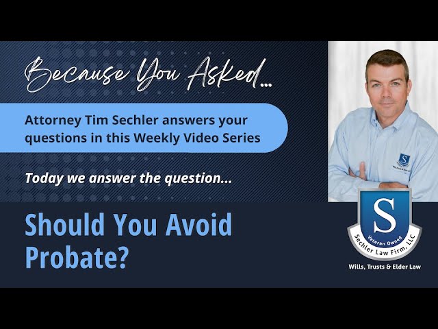 BYA_Should You Avoid Probate VIDEO