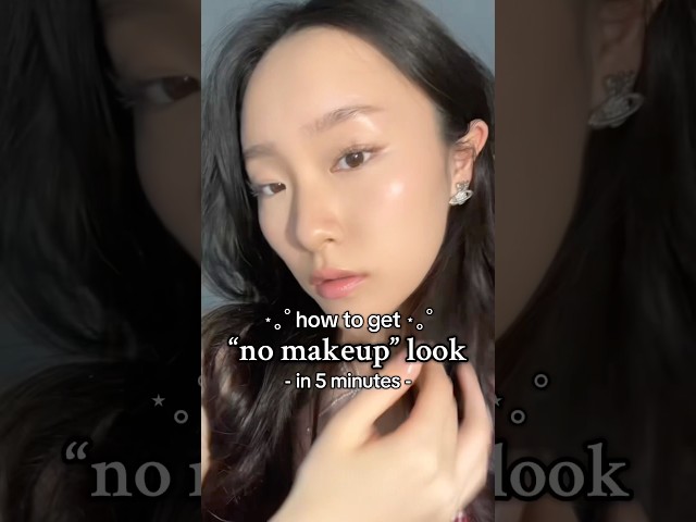 5 MINUTE “NO MAKEUP” MAKEUP LOOK (beginner friendly) !! #makeup #makeuptutorial #makeuptips #natural