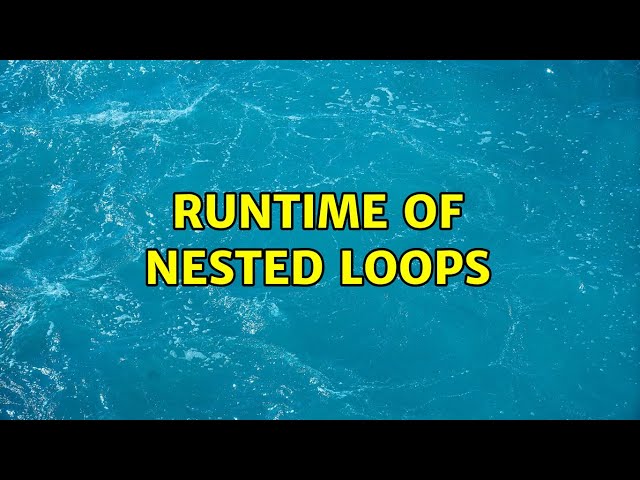 Runtime of nested loops