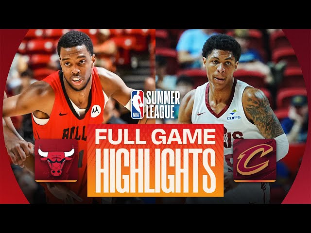 BULLS vs CAVALIERS | LAS VEGAS SUMMER LEAGUE | FULL GAME HIGHLIGHTS | July 17, 2026