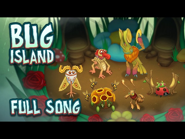 My Singing Monsters - Bug Island (Full Song) (Cancelled, Partially Animated)