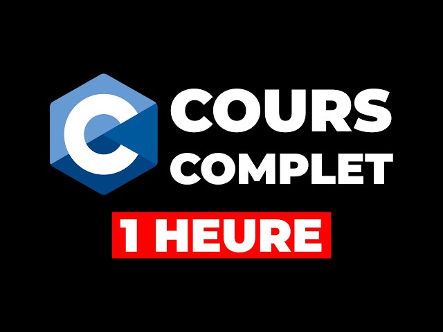 Apprendre le Langage C - Cours Complet Débutant (2026)
