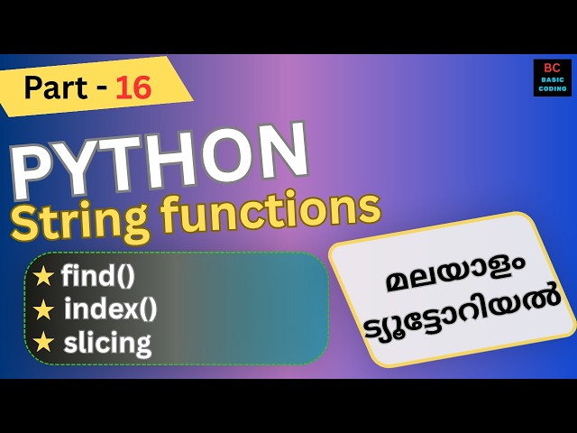 Python String functions | find, index, and slicing in Python | Python Programming Malayalam Tutorial