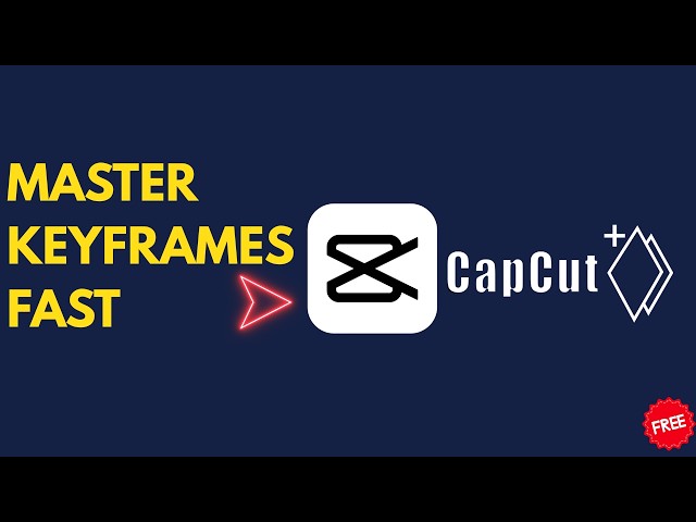 Keyframe Basics in Capcut PC to Edit Better