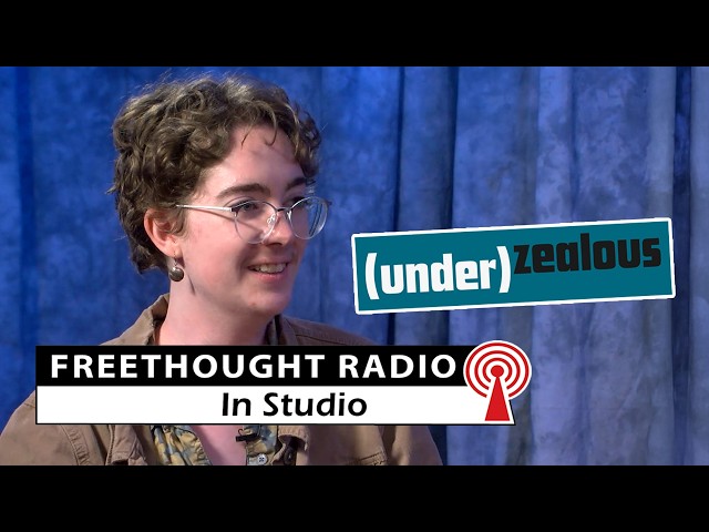 Introducing FFRF's new show for young freethinkers: Underzealous | Freethought Radio