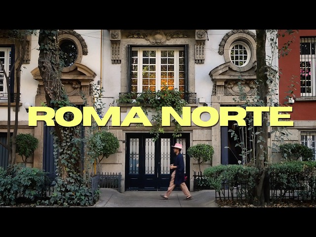 The Coolest Neighborhood in Mexico City: ROMA NORTE