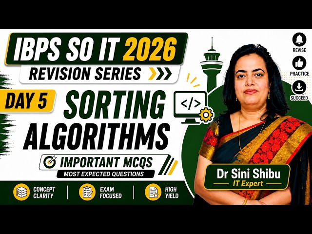 IBPS SO IT 2026 Revision Series Day 5 | Sorting Algorithms | Important MCQs