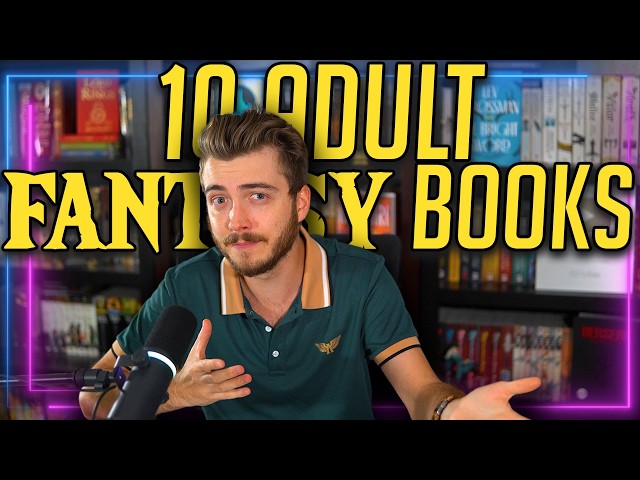 10 Adult Fantasy Books You Should Read