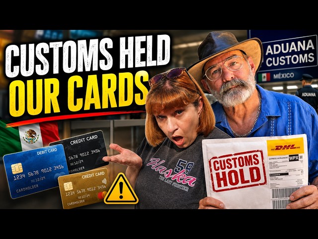 WARNING: Mexico Is Holding Foreign Debit & Credit Cards at Customs