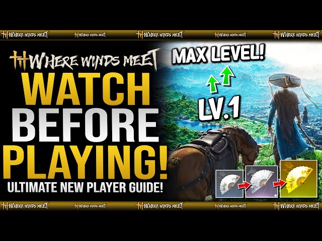 The ULTIMATE BEGINNERS GUIDE for NEW PLAYERS in Where Winds Meet - Become Powerful FAST & EARLY!