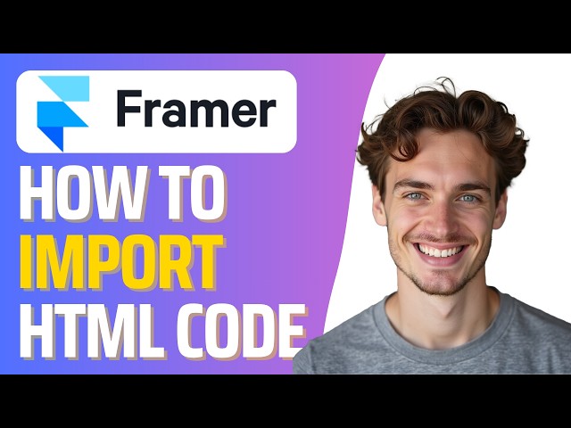 How add HTML to Framer (Full 2026 Guide)