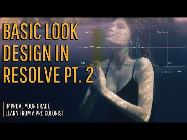Basic Look Creation in DaVinci Resolve pt. 2