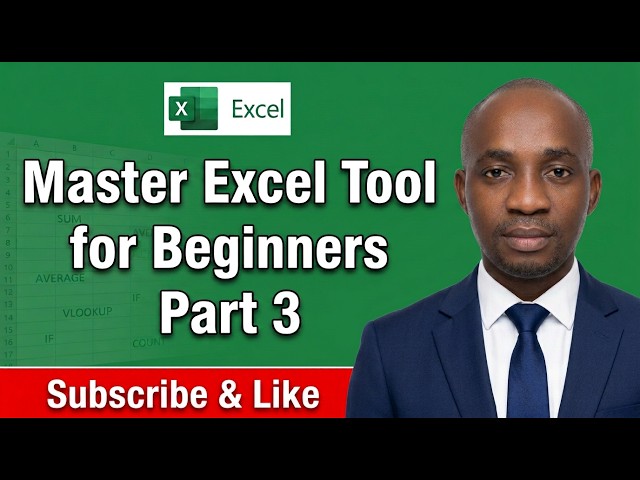 Master Excel Tool for Beginners: Part 3