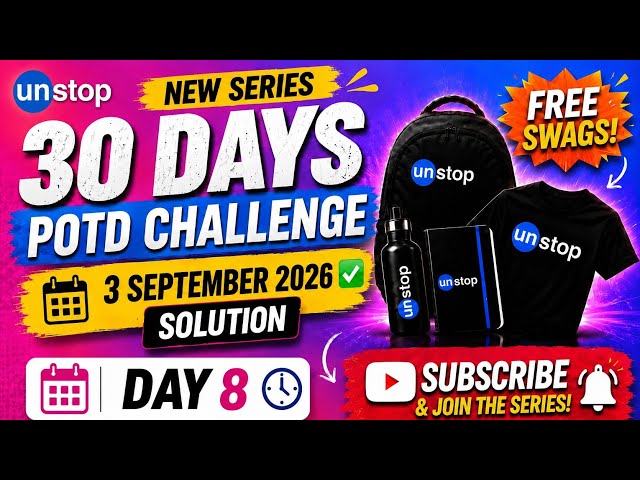 🔥 Unstop POTD Solution | 3 September 2026 | Complete Solution | 30 Days POTD 🔥