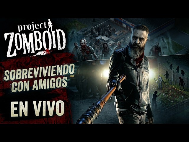 🔴Sobreviviendo en Project Zomboid 42.20  Ep #2