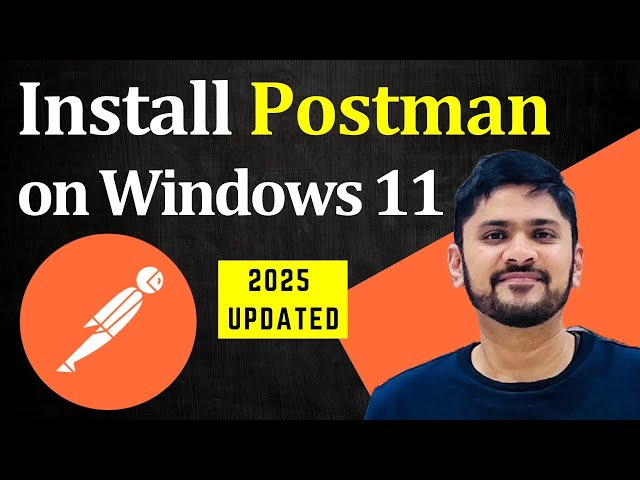 How to install Postman on Windows 11 (Updated 2025)