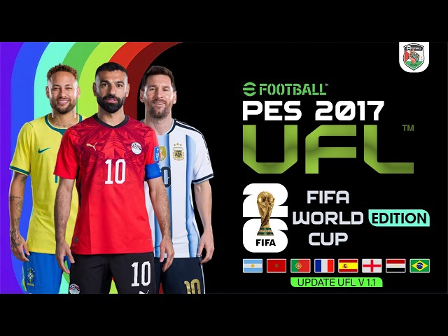 PES 2017 Next Season Patch 2026 - UFL Patch 2026 (WC2026 Update 1.1)