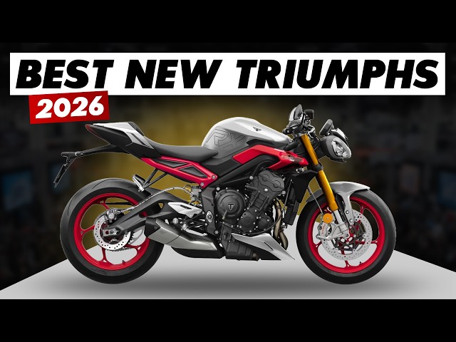 The Best New & Updated Triumph Motorcycles For 2026!