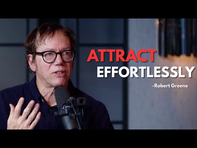 Why Some People Attract Without Trying | Robert Greene