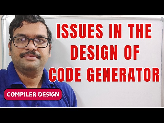 Issues in Code Generator Design Explained Simply|| Code Generator Design Issues || Compiler Design