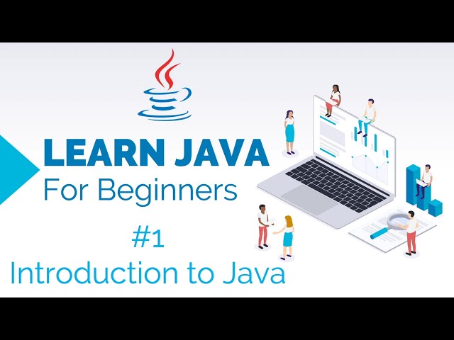 Learn Java For Beginners 1 - Introduction to Java