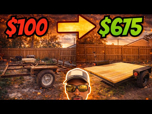 FIXING & FLIPPING A $100 trailer in 24 Hours!🔥