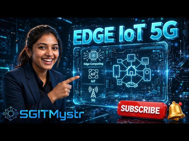 What is Edge Computing, IoT & 5G? Full Tutorial for Beginners 2026