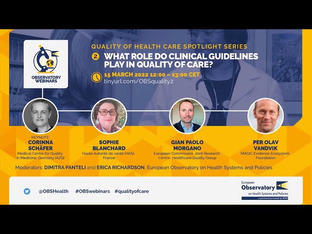 What role do clinical guidelines play in quality of care?
