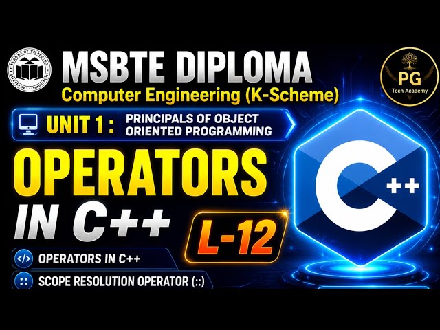 OOP C++ Lecture 12 | Operators in C++ & Scope Resolution Operator (::) | MSBTE K Scheme#msbte 