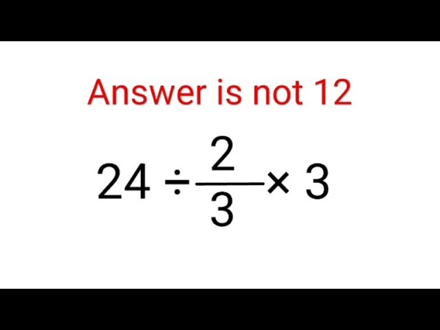24 ÷ 2/3 × 3 Answer is not 12. Can you solve this Ukraine IQ test? #math #percent #ukraine