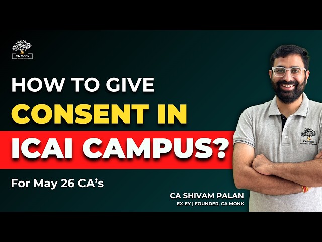 How to Give Consent for ICAI Campus Placement (IMP) || May '26 CAs || ICAI Campus Placement
