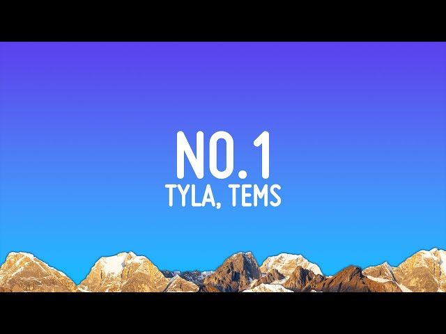 Tyla - No.1 (Lyrics) ft. Tems