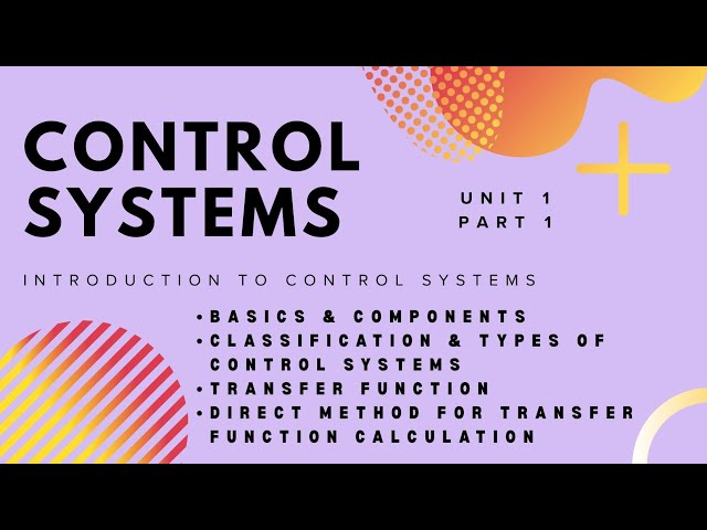 Control Systems Unit 1 Part 1 | EEC-307 | Basics, Types, Open & Closed Loop, Transfer Function | IPU