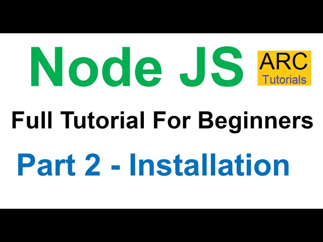 Node JS Tutorial For Beginners #2 - Installation