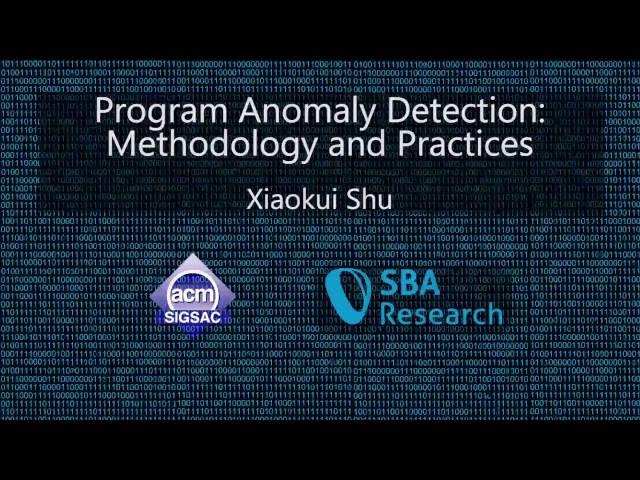 CCS 2016 Tutorial - Program Anomaly Detection: Methodology and Practices