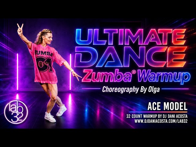 “Ultimate Dance” (DJ Dani Acosta) - Zumba WarmUp Choreo by Olga | 2026