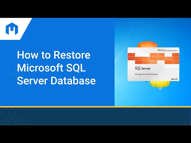 How to Restore Microsoft SQL Server Database