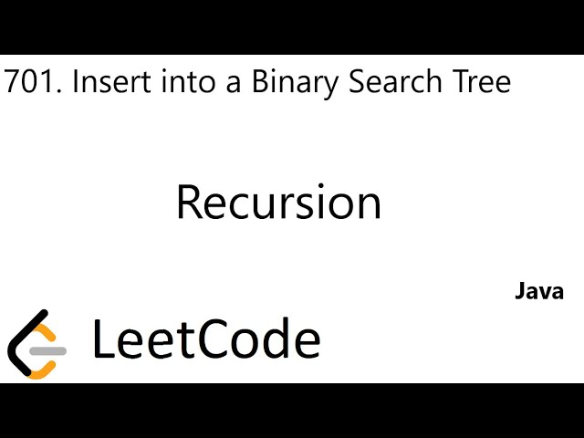 LeetCode 701 | Insert into a Binary Search Tree | Recursion | Java