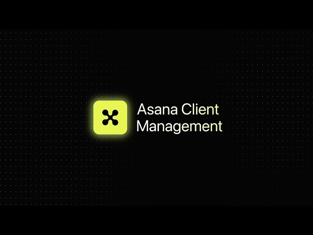 Asana Client Management