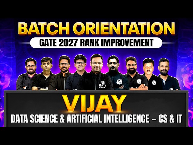 Orientation Session - Vijay GATE 2027 Rank Improvement Batch - [Data Science & AI] - [CS & IT]